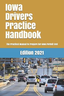 Book cover for Iowa Drivers Practice Handbook