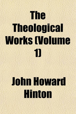 Book cover for The Theological Works (Volume 1)