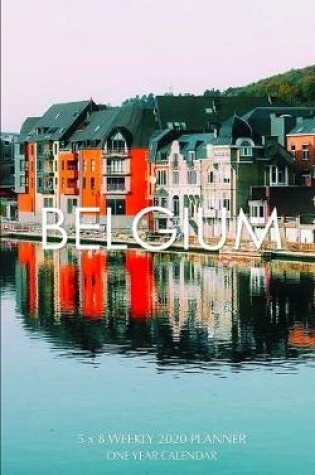 Cover of Belgium 5 x 8 Weekly 2020 Planner