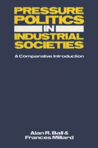 Cover of Pressure Politics in Industrial Societies