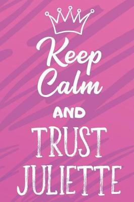 Book cover for Keep Calm And Trust Juliette
