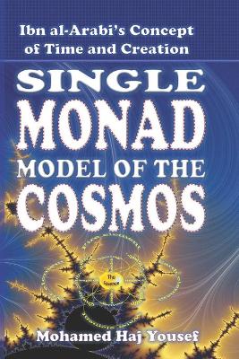 Cover of The Single Monad Model of the Cosmos