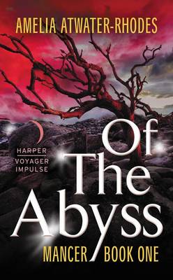 Of the Abyss by Amelia Atwater-Rhodes