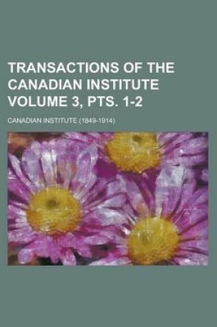 Cover of Transactions of the Canadian Institute (V. 7)