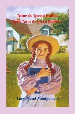 Cover of Anne de Green Gables, S�rie Anne de Green Gables, 1
