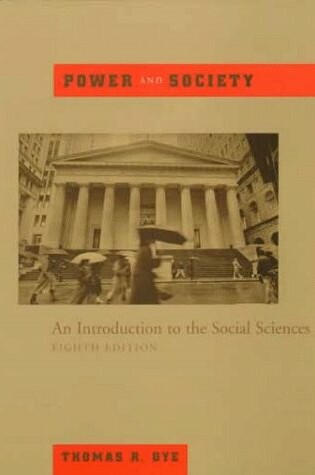 Cover of Power and Society: an Introduction to the Social Sciences