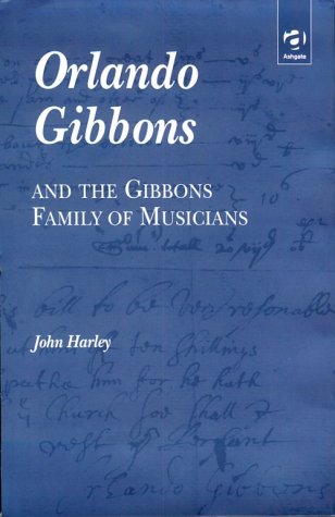 Book cover for Orlando Gibbons and the Gibbons Family of Musicians