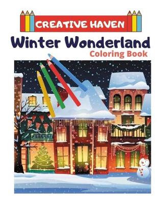 Book cover for Creative Haven Winter Wonderland Coloring Book