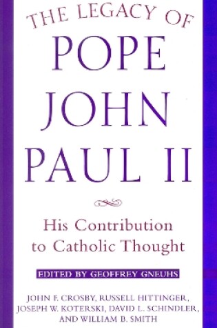 Cover of Legacy of Pope John Paul II