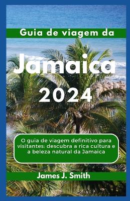 Book cover for Guia de viagem da JAMAICA 2024