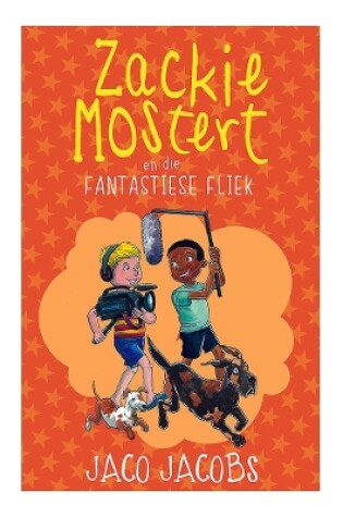 Cover of Zackie Mostert en die fantastiese fliek