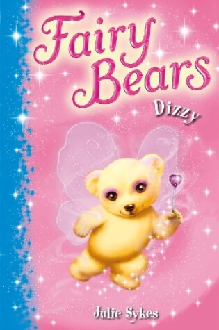 Cover of Fairy Bears 1: Dizzy