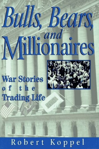 Cover of Bulls, Bears and Millionaires