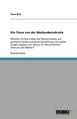 Book cover for Die These von der Mediendemokratie