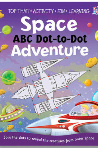 Cover of Space ABC Dot-to-dot Adventure