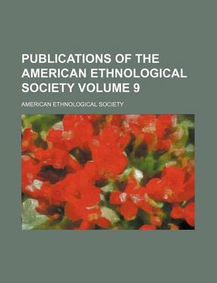 Book cover for Publications of the American Ethnological Society Volume 9