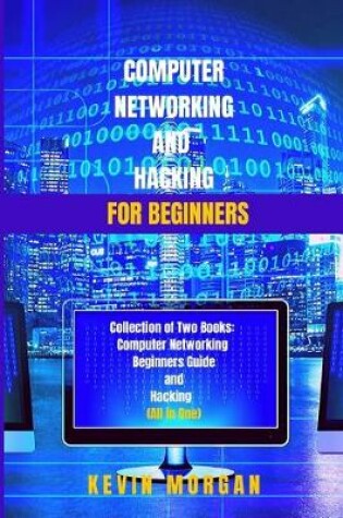 Cover of Computer Networking and Hacking for Beginners