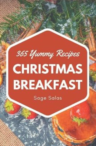 Cover of 365 Yummy Christmas Breakfast Recipes