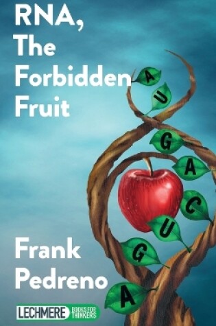 Cover of RNA, The Forbidden Fruit