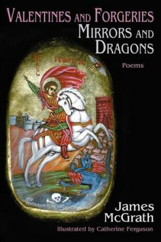 Cover of Valentines and Forgeries, Mirrors and Dragons