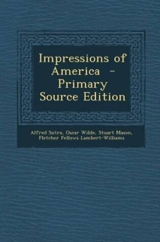 Cover of Impressions of America - Primary Source Edition