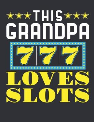 Book cover for This Grandpa Loves Slots