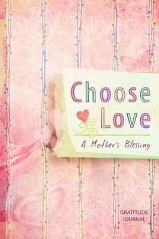 Cover of Journal: Choose Love