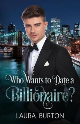 Cover of Who Wants to Date a Billionaire?