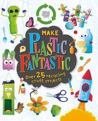 Book cover for Make Plastic Fantastic