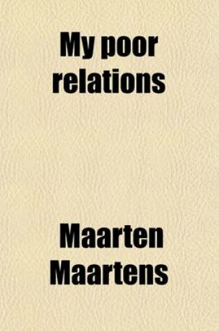 Cover of My Poor Relations; Stories of Dutch Peasant Life