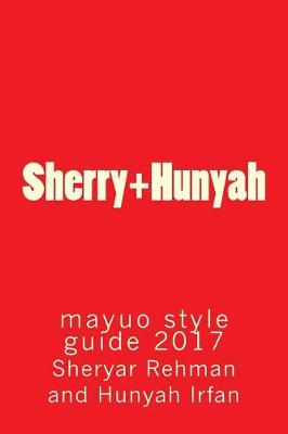 Book cover for Sherry+hunyah Mayuo Style Guide 2017