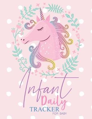Book cover for Daily Infant Tracker for baby
