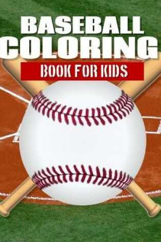 Cover of Baseball Coloring Book for Kids