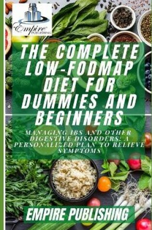 Cover of The Complete Low-FODMAP Diet For Dummies And Beginners