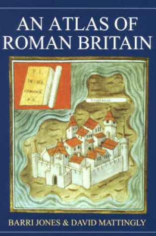 Cover of An Atlas of Roman Britain