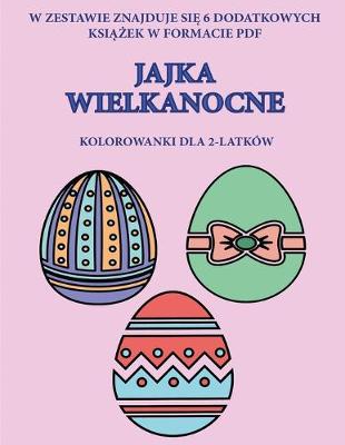 Book cover for Kolorowanki dla 2-latków (Jajka Wielkanocne)