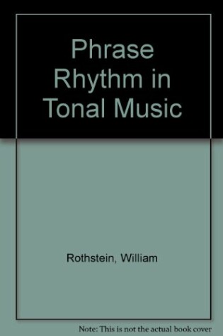 Cover of Phrase Rhythm in Tonal Music