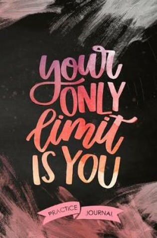 Cover of Your Only Limit Is You