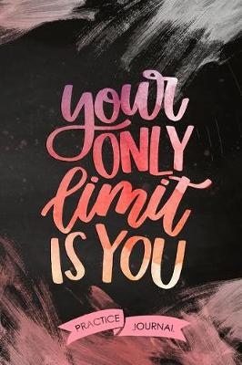 Book cover for Your Only Limit Is You