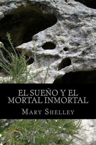 Cover of El Sueno y El Mortal Inmortal