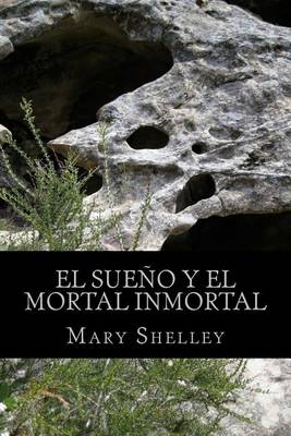 Book cover for El Sueno y El Mortal Inmortal