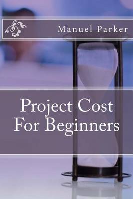 Book cover for Project Cost For Beginners