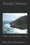 Book cover for Haiti's Underwater City