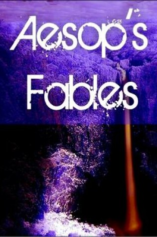 Cover of Aesop's Fables: Illustrated and Adapted for Children