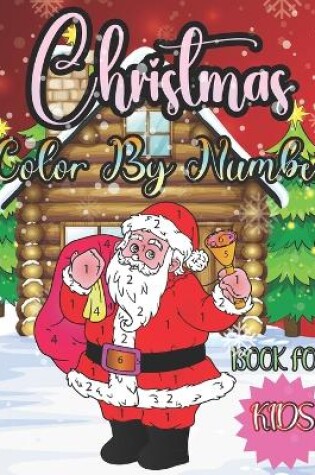 Cover of Christmas Color by Number Book for Kids