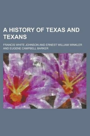 Cover of A History of Texas and Texans Volume 5, PT. 2