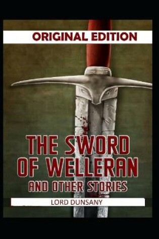 Cover of The Sword of Welleran and Other Stories-Original Edition(Annotated)