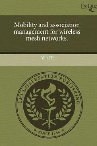 Cover of Mobility and Association Management for Wireless Mesh Networks