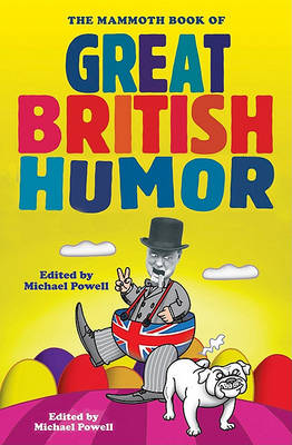 Book cover for The Mammoth Book of Great British Humor