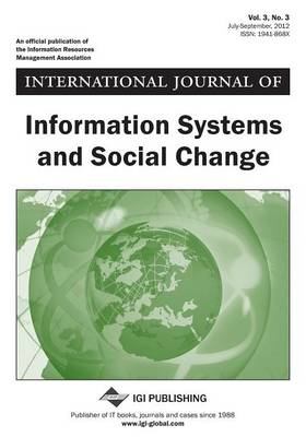 Book cover for International Journal of Information Systems and Social Change, Vol 3 ISS 3